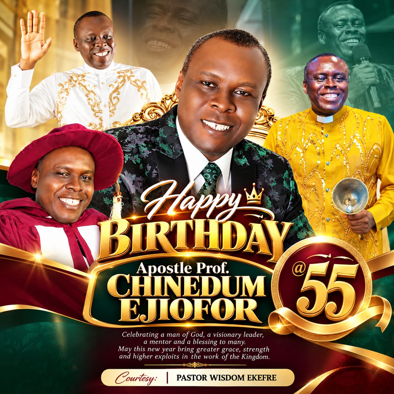 Happy 55th Birthday flyer celebrating Apostle Prof. Chinedum Ejiofor, showing him in several outfits including academic regalia
